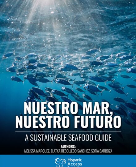 Nuestro Mar, Nuestro Futuro: A Sustainable Seafood Guide