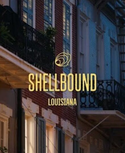 ShellBound: An Anthology of Southern Oyster Culture – Episode 3: Louisiana ShellBound: An Anthology of Southern Oyster Culture – Episode 3: Louisiana
